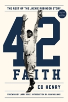 42 Faith: The Rest of the Jackie Robinson Story 0718088808 Book Cover