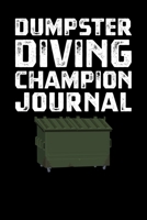 Dumpster Diving Champion Journal 1702166082 Book Cover