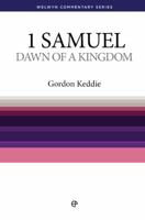 Dawn of a Kingdom (1 Samuel) (Welwyn Commentaries) 0852342489 Book Cover
