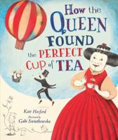 How the Queen Found the Perfect Cup of Tea 1467739049 Book Cover