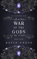 War of the Gods (The Network Saga, Book 4) 194650839X Book Cover