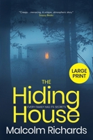 The Hiding House: A Tale of Psychological Suspense 1914452240 Book Cover