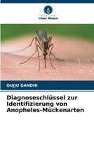 Diagnoseschlüssel zur Identifizierung von Anopheles-Mückenarten (German Edition) 6209441394 Book Cover