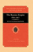 The Russian Empire 1801-1917 (Oxford History of Modern Europe) 0198221525 Book Cover