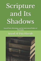 Scripture and Its Shadows: Sacred Texts, Reframing, and the Intertextual Politics of Kim Godal B0GF8HN4FV Book Cover