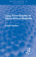 Long Term Results of Infant School Methods 1032001747 Book Cover