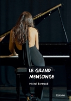 Le Grand Mensonge (French Edition) 2414631953 Book Cover