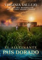 El Alucinante País Dorado (Spanish Edition) B0F6M57KQG Book Cover