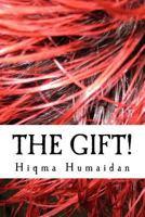 The Gift! 1530584345 Book Cover