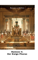 Ramses II.: Der Ewige Pharao (German Edition) 3384267451 Book Cover