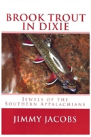 Brook Trout in Dixie B0GPGXGWMV Book Cover