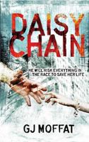 Daisychain: He Will Risk Everything in the Race to Save Her Life 0755318528 Book Cover