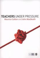 Teachers Under Pressure 1847873227 Book Cover