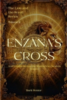 The Lion and the Scroll: Ezana's Cross: How Ethiopia Became the World's First Christian Empire B0H85159NM Book Cover