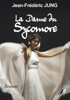 La dame du Sycomore (French Edition) 2381570802 Book Cover
