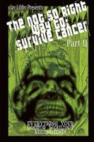 The Not-So-Right Way to Survive Cancer Part 2 0974469890 Book Cover