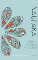 Naupaka: A book of loss, leaving and returning 3752820438 Book Cover