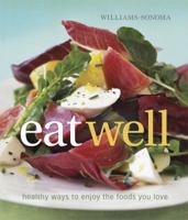 Williams-Sonoma Eat well 1616284552 Book Cover