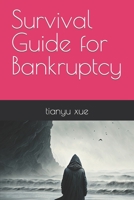 Survival Guide for Bankruptcy B0C1J7F232 Book Cover