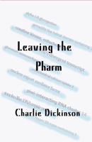 Leaving the Pharm B0G3CMM3KL Book Cover
