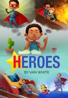 HEROES 0692787143 Book Cover