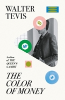The Color of Money: From the Author of the Queen's Gambit - Now a Major Netflix Drama 1399601490 Book Cover
