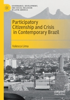 Participatory Citizenship and Crisis in Contemporary Brazil 3030191192 Book Cover