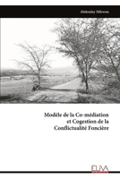Modèle de la Co-médiation et Cogestion de la Conflictualité Foncière (French Edition) 999935033X Book Cover