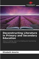 Deconstructing Literature in Primary and Secondary Education 6209885810 Book Cover