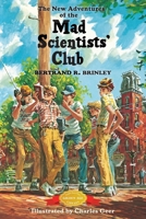 The New Adventures of the Mad Scientists' Club (Mad Scientists' Club, #2)
