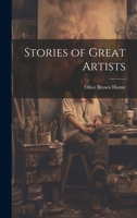 Stories of Great Artists 1021660361 Book Cover