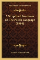 A Simplified Grammar of the Polish Language 3743393549 Book Cover