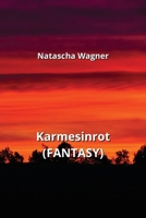 Karmesinrot (FANTASY) (German Edition) 9990438188 Book Cover