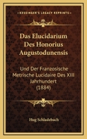 Des Elucidarium Des Honorius Augustodunensis 3741117773 Book Cover