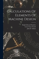 Calculations of Elements of Machine Design .. 1017844526 Book Cover