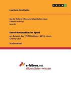 Event-Konzeption im Sport: am Beispiel des "PEACEathlons" 2013, einem Charity-Lauf 3656559694 Book Cover