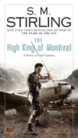 The High King of Montival: A Novel of the Change 045146401X Book Cover