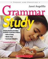 Grammar Study: Helping Students Get What Grammar Is and How It Works 0545005213 Book Cover