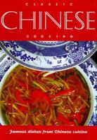 Classic Chinese Cooking 078580644X Book Cover