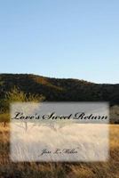 Love's Sweet Return 1545595763 Book Cover