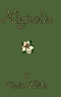 Magnolia 1716395690 Book Cover