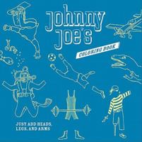 Johnny Joe's Coloring Book 145210140X Book Cover