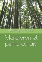 Mordieron el Peine, Carajo 1976818931 Book Cover