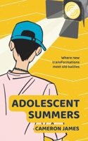 Adolescent Summers 1915073391 Book Cover