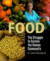 Food: The Struggle to Sustain the Human Community 0531114112 Book Cover