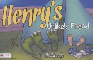 Henry's Unlikely Friend 1632686848 Book Cover