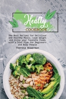 Healthy Cookbook: The Best Recipes for Delicious and Healthy Meals. Lose Weight and Enjoy your Favorite Foods with a Diet Plan for Beginners and Busy People 1801826811 Book Cover