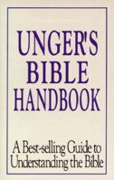 Unger's Bible Handbook 0802490492 Book Cover