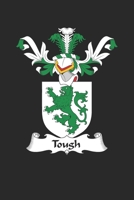 Tough: Tough Coat of Arms and Family Crest Notebook Journal (6 x 9 - 100 pages) 1702622223 Book Cover