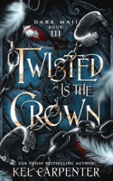 Twisted is the Crown 169393194X Book Cover